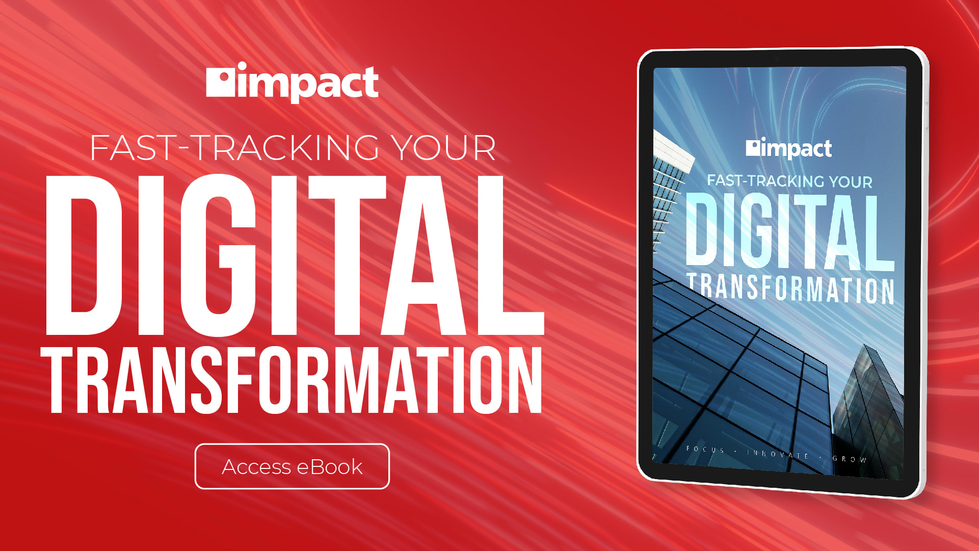 A call to action to access the Fast-Tracking Your Digital Transformation eBook