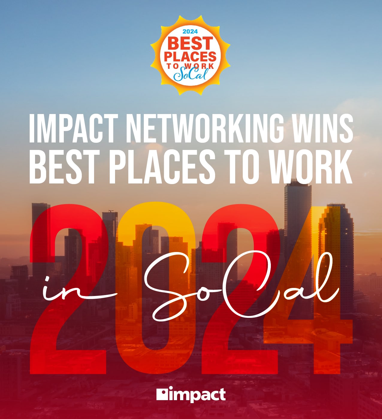 Impact Networking wins Best Places to Work in SoCal 2024